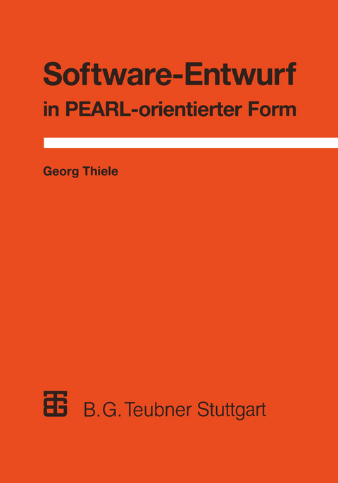 Software-Entwurf in PEARL-orientierter Form - Georg Thiele
