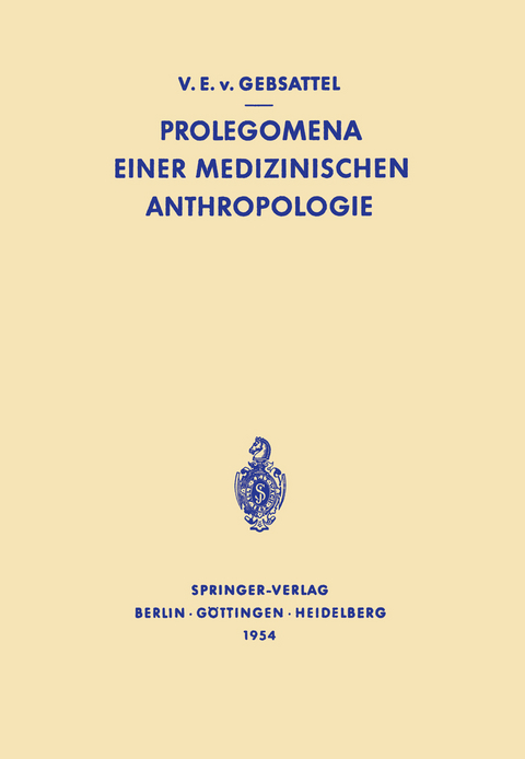 Prolegomena Einer Medizinischen Anthropologie - Viktor Emil Gebsattel