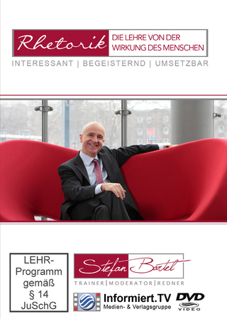 Rhetorik - Die Lehre von der Wirkung des Menschen