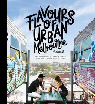 Flavours of Urban Melbourne Edition 2
