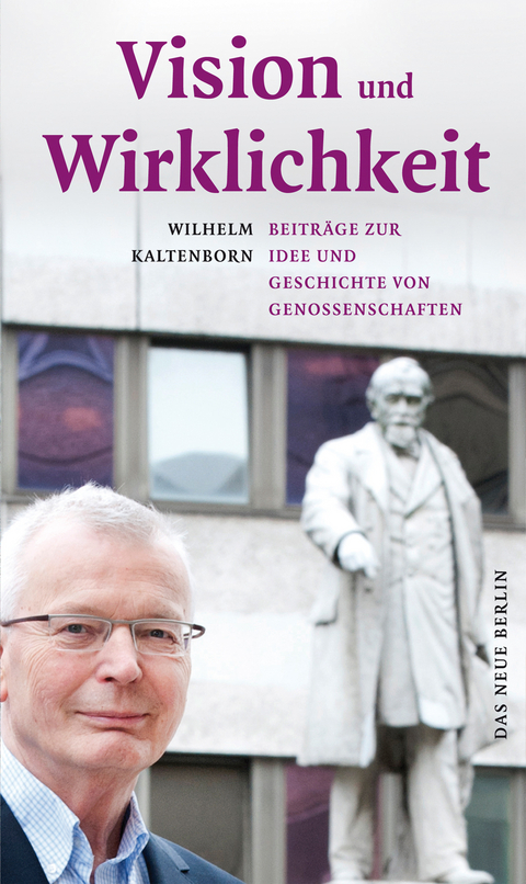 Vision und Wirklichkeit - Wilhelm Kaltenborn