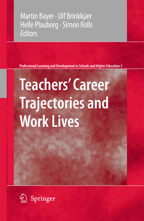 Teachers' Career Trajectories and Work Lives - 