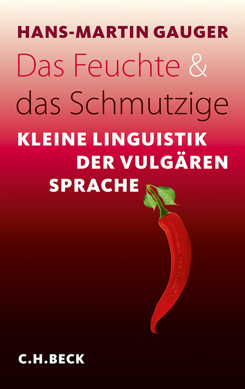 Das Feuchte und das Schmutzige - Hans-Martin Gauger