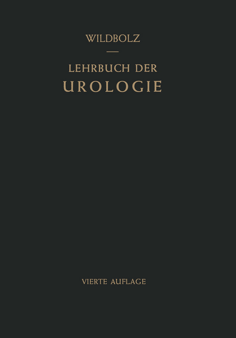 Lehrbuch der Urologie - Hans Wildbolz