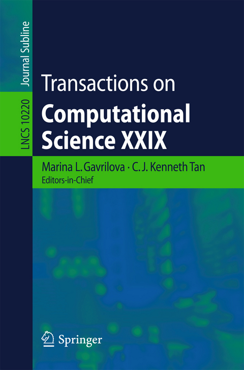 Transactions on Computational Science XXIX - 