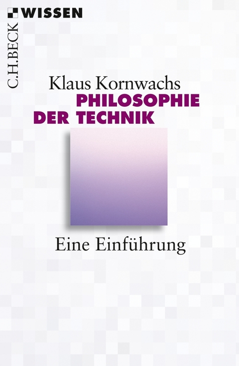 Philosophie der Technik - Klaus Kornwachs