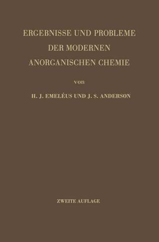 Ergebnisse und Probleme der Modernen Anorganischen Chemie