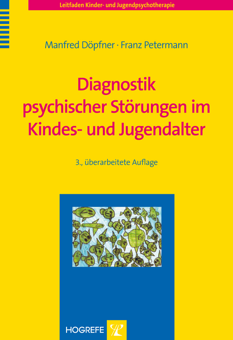 Diagnostik psychischer St&ouml;rungen im Kindes- und Jugendalter - Manfred D&ouml;pfner, Franz Petermann
