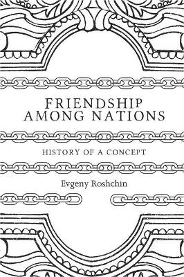 Friendship Among Nations - Evgeny Roshchin