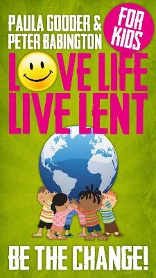 Love Life Live Lent Kids single copy - Paula Gooder, Peter Babington