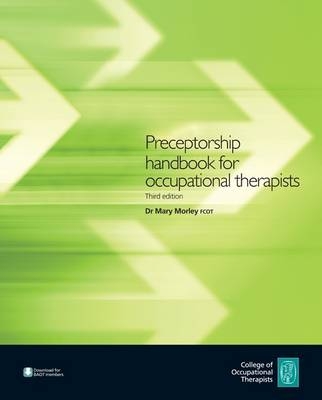 Preceptorship Handbook for Occupational Therapists - Mary Morley