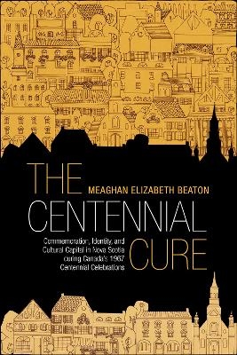 The Centennial Cure - Meaghan Beaton