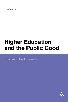 Higher Education and the Public Good - Professor Jon Nixon