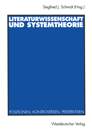 Literaturwissenschaft und Systemtheorie