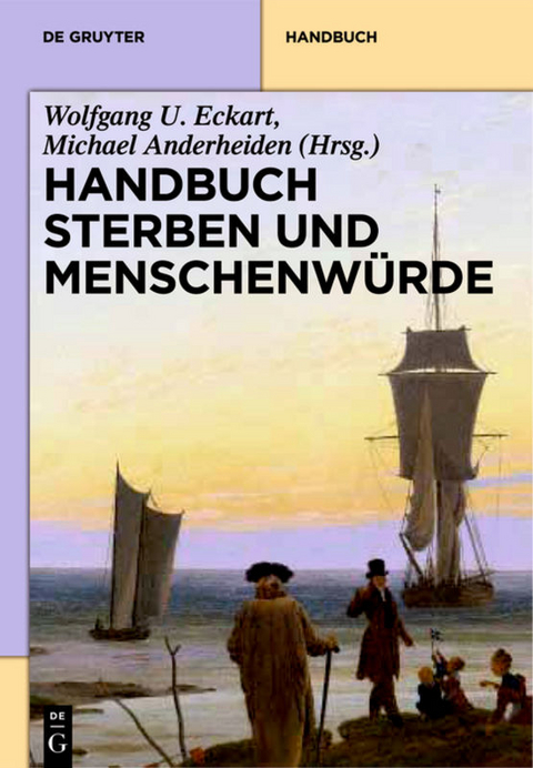 Handbuch Sterben und Menschenw&uuml;rde - 