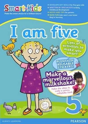 Smart-Kids I am five: Preschool - C. Bloch, A. Connelly, A. Koopman, J. Price