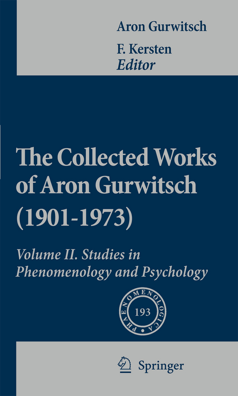 The Collected Works of Aron Gurwitsch (1901-1973) - Aron Gurwitsch