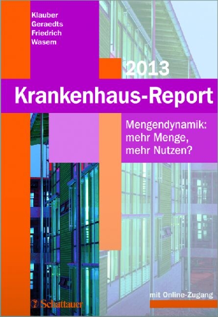 Krankenhaus-Report 2013 - Jürgen Klauber