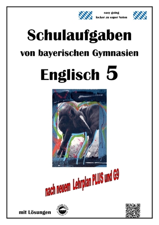 Englisch 5 (Green Line 1) Schulaufgaben von bayerischen Gymnasien mit Lösungen nach LehrpalnPlus/G9
