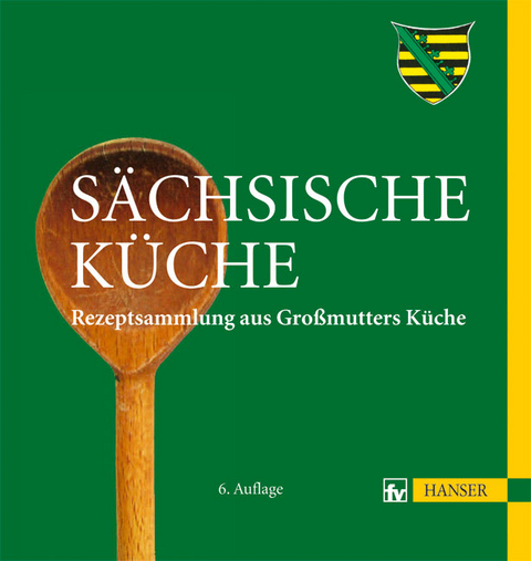 S&auml;chsische K&uuml;che - Angelika Wei&szlig;