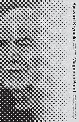 Magnetic Point - Ryszard Krynicki