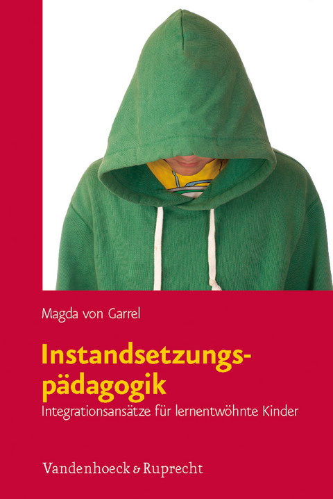 Instandsetzungsp&auml;dagogik - Magda von Garrel