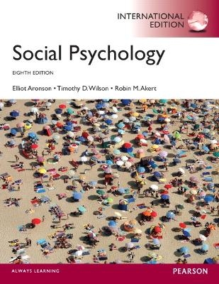 Social Psychology - Elliot Aronson, Timothy D. Wilson, Robin M. Akert