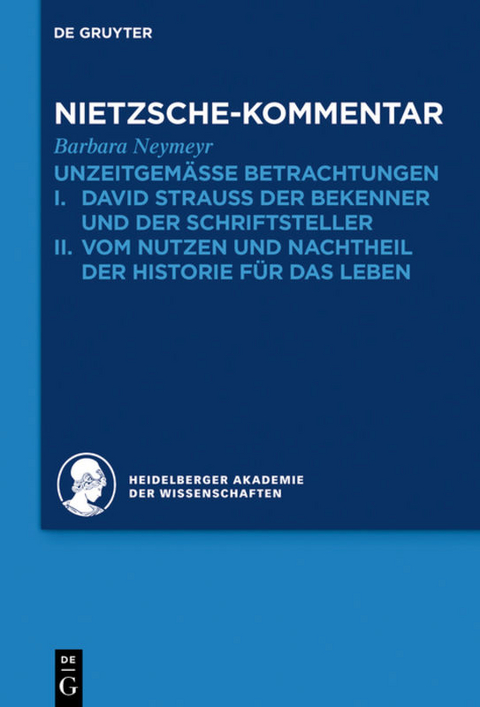 Kommentar zu Nietzsches "Unzeitgem&auml;ssen Betrachtungen" - Barbara Neymeyr