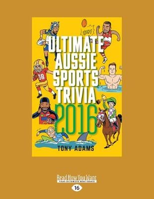 Ultimate Aussie Sports Trivia 2016 - Tony Adams