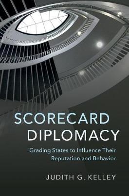 Scorecard Diplomacy - Judith G. Kelley