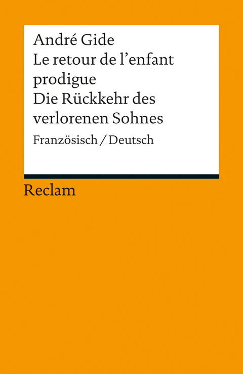 Le retour de l&rsquo;enfant prodigue / Die R&uuml;ckkehr des verlorenen Sohnes - Andr&eacute; Gide