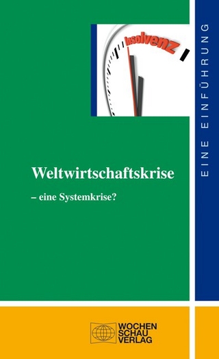 Weltwirtschaftskrise – eine Systemkrise?