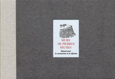 Murs de pierres s&egrave;ches - Richard Tufnell, Marianne Hassenstein, Alain Ducommun, Frank Rumpe