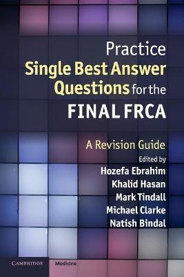 Practice Single Best Answer Questions for the Final FRCA