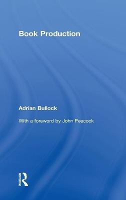 Book Production - Adrian Bullock