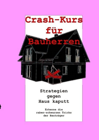 Crash-Kurs für Bauherren