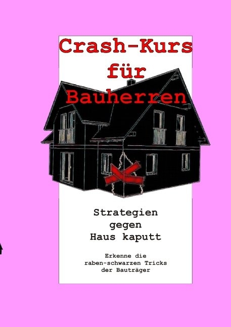 Crash-Kurs f&uuml;r Bauherren - Albert Kriesell