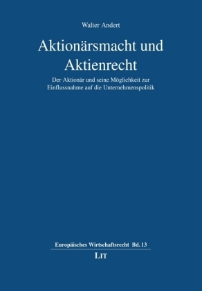 Aktionärsmacht und Aktienrecht