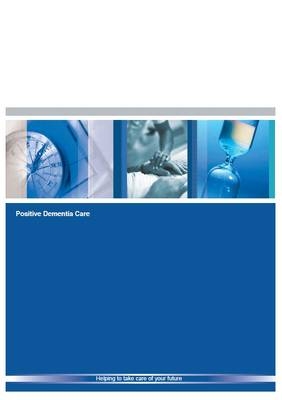 Positive Dementia Care - David Sheard