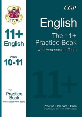 11+ English Practice Book with Assessment Tests Ages 10-11 (for GL & Other Test Providers) -  CGP Books