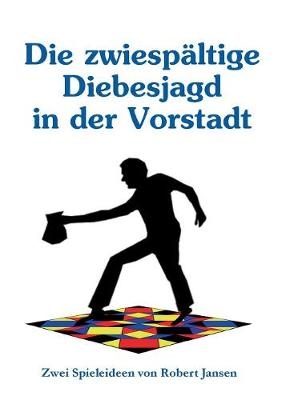 Die zwiesp&auml;ltige Diebesjagd in der Vorstadt