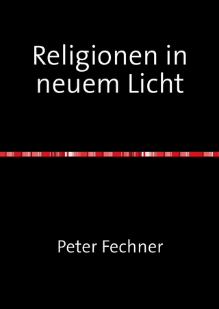 Religionen in neuem Licht