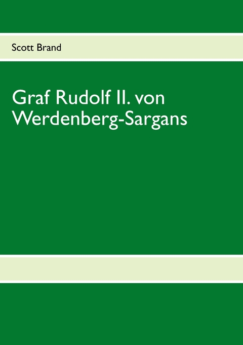 Graf Rudolf II. von Werdenberg-Sargans - Scott Brand