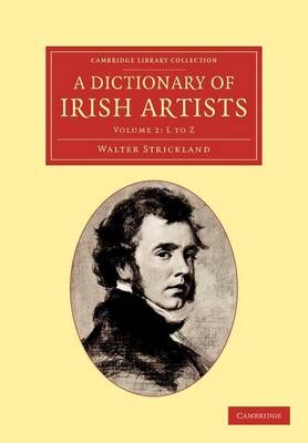 A Dictionary of Irish Artists - Walter Strickland