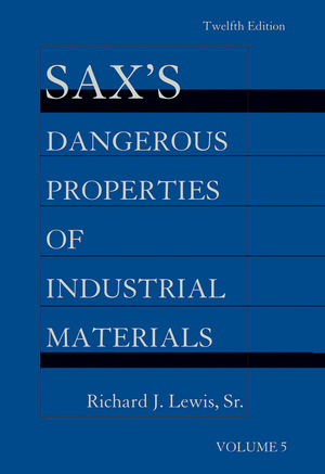 Sax's Dangerous Properties of Industrial Materials, 5 Volume Set, Print and CD Package - Richard J. Lewis