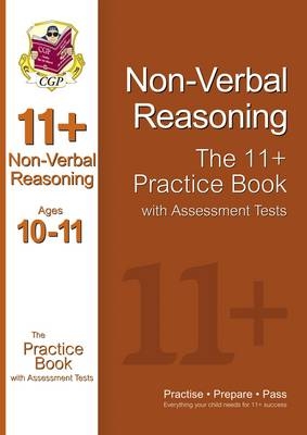 11+ Non-Verbal Reasoning Practice Book with Assessment Tests Ages 10-11 (GL & Other Test Providers) -  CGP Books