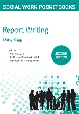The Pocketbook Guide to Report Writing - Daisy Bogg