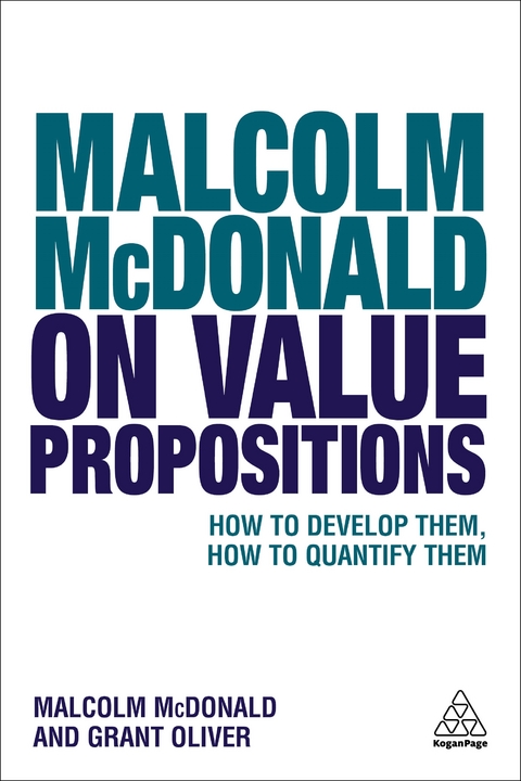 Malcolm McDonald on Value Propositions - Malcolm McDonald, Grant Oliver
