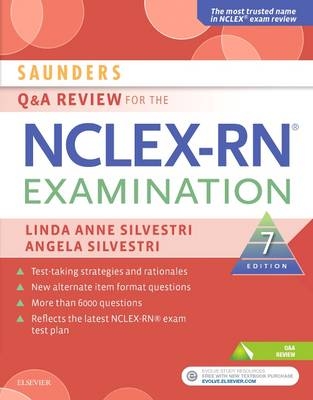 Saunders Q & A Review for the NCLEX-RN&reg; Examination - Linda Anne Silvestri, Angela Elizabeth Silvestri