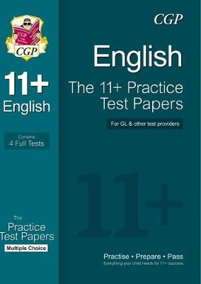 11+ English Practice Papers: Multiple Choice (for GL & Other Test Providers) -  CGP Books